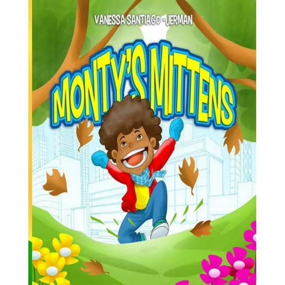 Monty's Mittens, (Paperback)