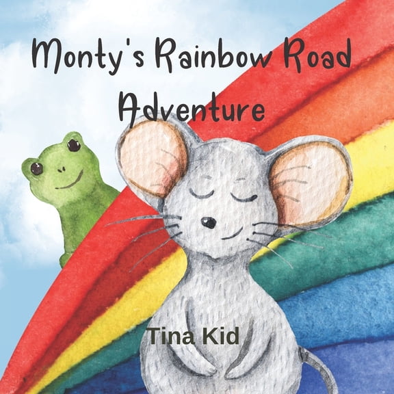 Monty's Adventures Monty's Rainbow Road Adventure: Learn The Colours Of The Rainbow, (Paperback)