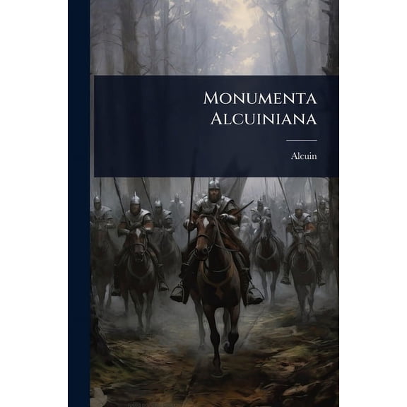Monumenta Alcuiniana, (Paperback)