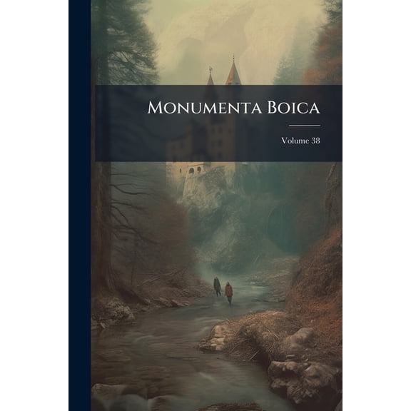 Monumenta Boica; Volume 38 (Paperback)