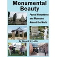 thumbnail image 1 of Monumental Beauty: Peace Monuments and Museums Around the World (Hardcover), 1 of 1