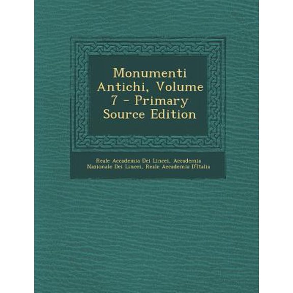 Monumenti Antichi, Volume 7 - Primary Source Edition Paperback