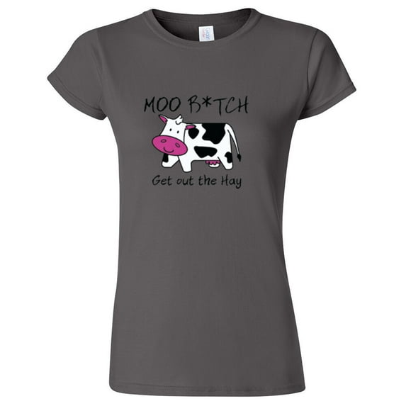 Moo Bitch Get Out The Hay Printed T-shirt Funny Graphic Women's Tee Color Charcoal 2X-Large