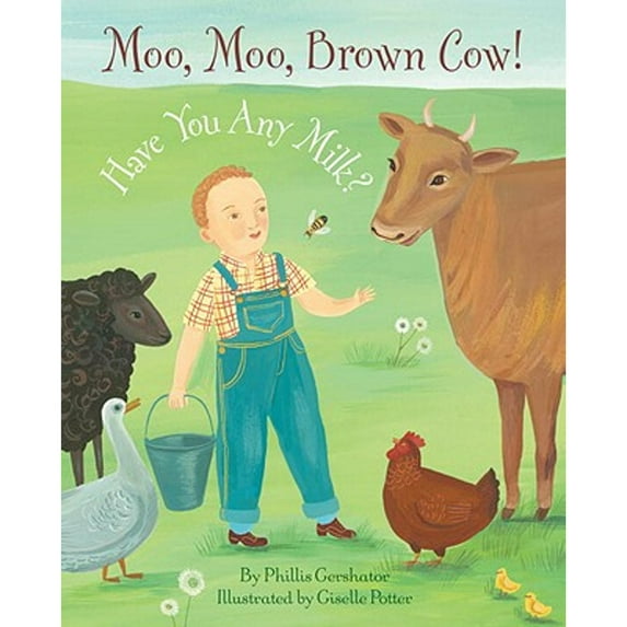 Pre-Owned Moo, Moo Brown Cow! Have You Any Milk?, 9780375867446, 0375867449, Hardcover,