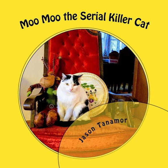 Moo Moo the Serial Killer Cat (Paperback)