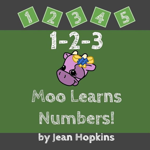 Moo School 1-2-3 Moo Learns Numbers!, Book 2, (Paperback)