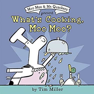 Pre-Owned What's Cooking, Moo Moo? (A Moo Moo and Mr. Quackers Book) Paperback