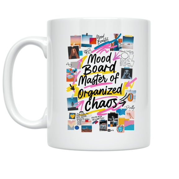 Mood Board Master Of Organized Chaos - Creative Enthusiast - 11 oz Ceramic Coffee Mug