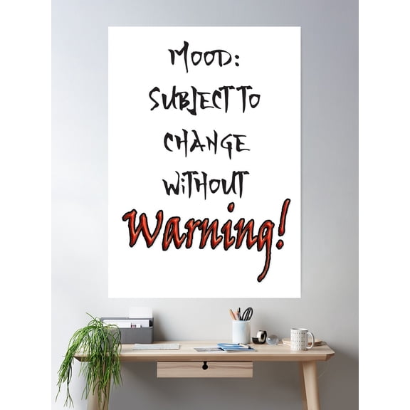 Mood Change Poster Wall Art, Modern Wall Decor For Living Room Bedroom, 12x18 UNFRAMED