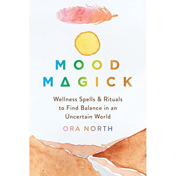 Pre-Owned Mood Magick: Wellness Spells and Rituals to Find Balance in an Uncertain World (Paperback) 1684038901 9781684038909