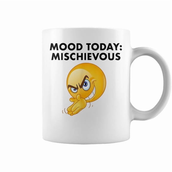 Mood Today Mischievous Oddly Specific Meme Coffee Mugs