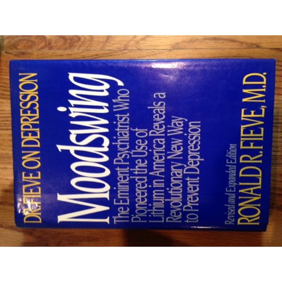 Pre-Owned Moodswing : Dr. Fieve on Depression (Hardcover)
