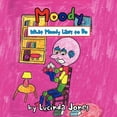 thumbnail image 1 of Moody: What Moody Likes to Do, (Paperback), 1 of 1