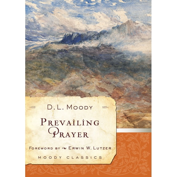 Moody Classics: Prevailing Prayer (Paperback)