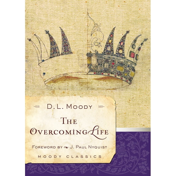 Moody Classics: The Overcoming Life (Paperback)