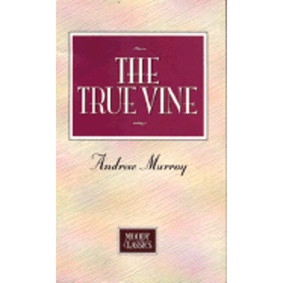 Pre-Owned Moody Classics: The True Vine (Paperback)