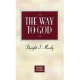 thumbnail image 1 of Pre-Owned The Way to God (Moody Classics Series) (Paperback) 080245447X 9780802454478, 1 of 1
