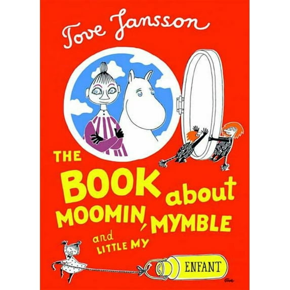 The Book about Moomin, Mymble and Little My, (Hardcover)