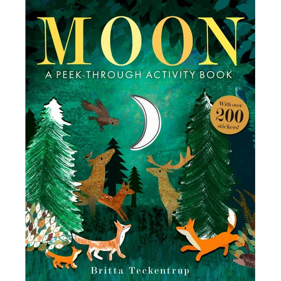 Britta Teckentrup: Moon: a Peek-Through Activity Book: with over 200 Stickers (Paperback)