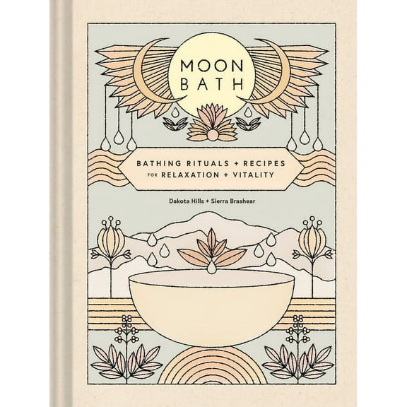 Moon Bath: Bathing Rituals and Recipes for Relaxation and Vitality, (Hardcover)