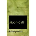 thumbnail image 1 of Moon-Calf (Paperback), 1 of 1