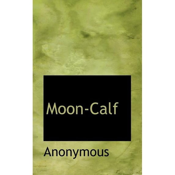 Moon-Calf (Paperback)