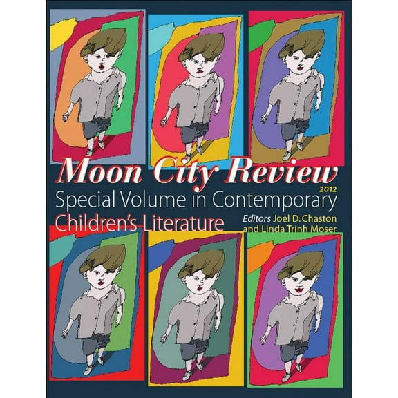 Moon City Review 2012 : Special Volume in Contemporary Childrens Literature (Paperback)
