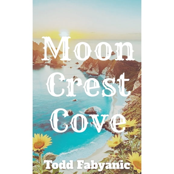 Moon Crest Cove, (Paperback)