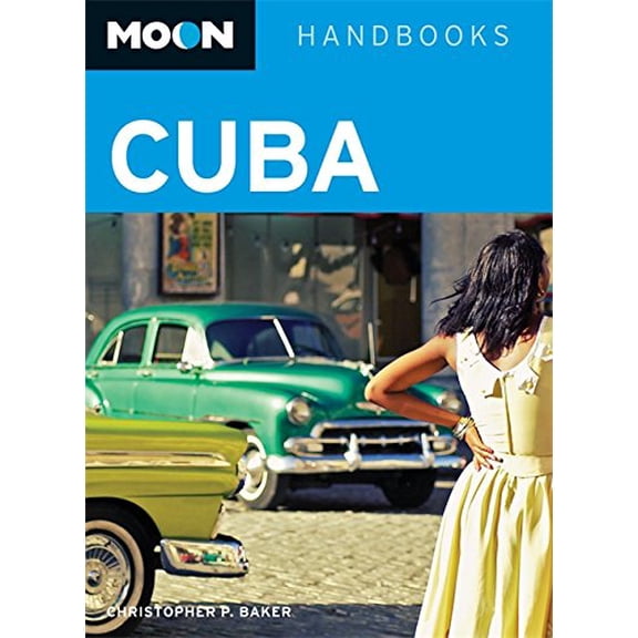 Pre-Owned Moon Cuba (Moon Handbooks) (Paperback) 1598805282 9781598805284
