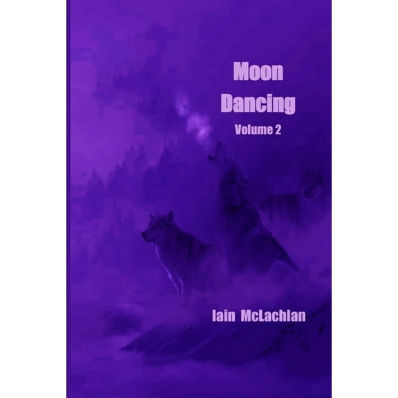 Moon Dancing Volume 2, (Paperback)