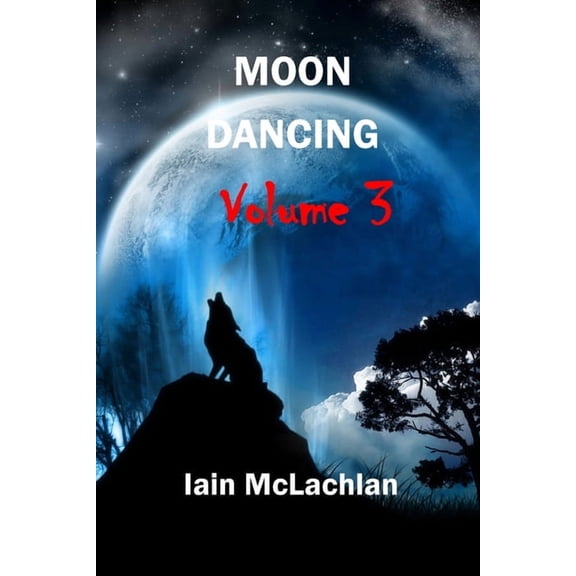 Moon Dancing Volume 3, (Paperback)