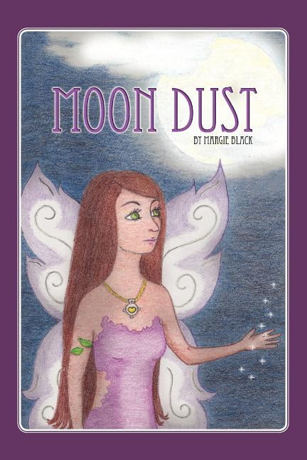 Moon Dust (Paperback) by Margie Black