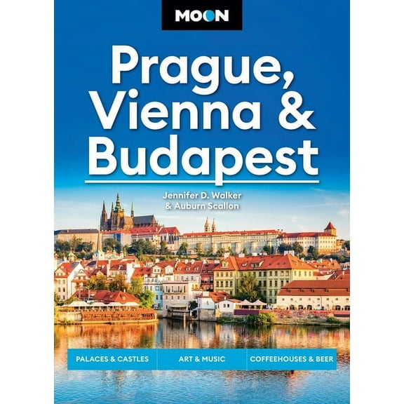 Moon Europe Travel Guide: Moon Prague, Vienna & Budapest : Palaces & Castles, Art & Music, Coffeehouses & Beer Gardens (Edition 3) (Paperback)