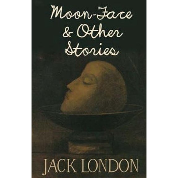 Moon-Face & Other Stories (Paperback)