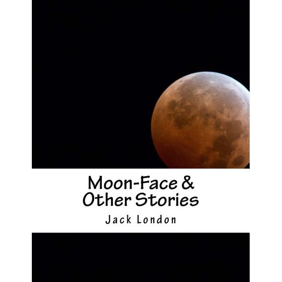 Moon-Face & Other Stories (Paperback)
