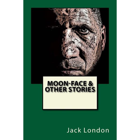 Moon-Face & Other Stories (Paperback)