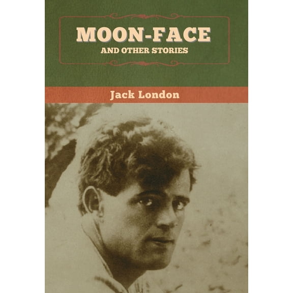 Moon-Face and Other Stories, (Hardcover)