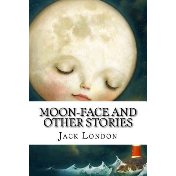 Moon-Face and Other Stories (Paperback)