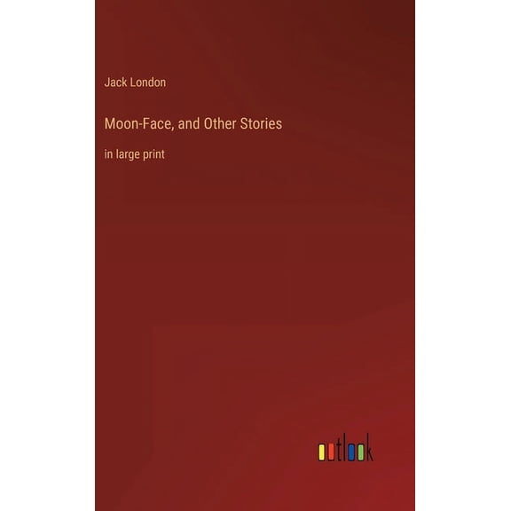 Moon-Face, and Other Stories: in large print (Hardcover)
