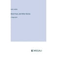 thumbnail image 1 of Moon-Face, and Other Stories: in large print, (Hardcover), 1 of 1