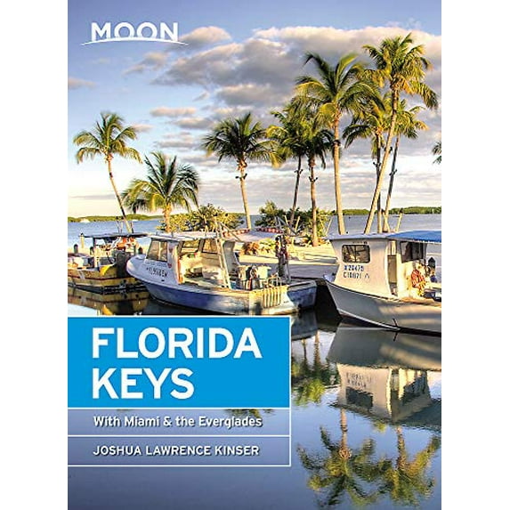 Pre-Owned Moon Florida Keys: With Miami & the Everglades (Paperback) 1640498605 9781640498600