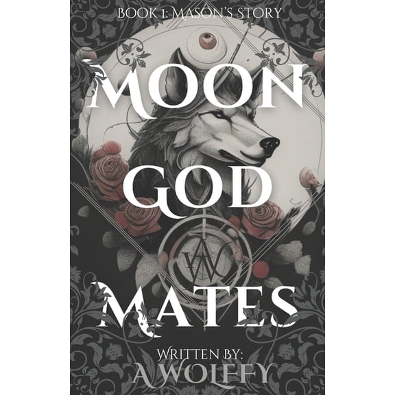 Moon God Mates Moon God Mates: Book 1: Masons Story, Book 1, (Paperback)