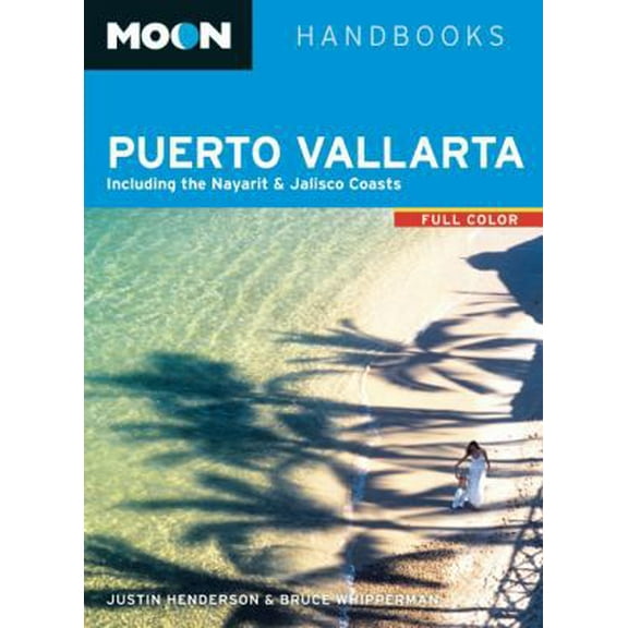Pre-Owned Moon Puerto Vallarta: Including the Nayarit & Jalisco Coasts (Paperback) 161238515X 9781612385150