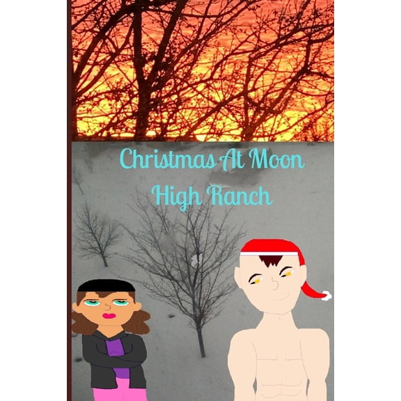 Moon High Ranch Christmas At Moon High Ranch, Book 1, (Paperback)