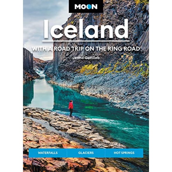 Pre-Owned Moon Iceland: With a Road Trip on the Ring Road: Waterfalls, Glaciers & Hot Springs (Paperback) 1640497064 9781640497061