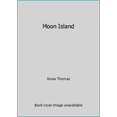 thumbnail image 1 of Pre-Owned Moon Island (Paperback) 0749323426 9780749323424, 1 of 1