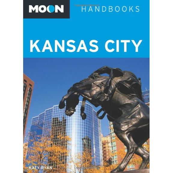 Pre-Owned Moon Kansas City (Moon Handbooks) (Paperback) 159880362X 9781598803624