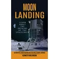 thumbnail image 1 of Moon Landing: Learn About the Origins of the Spacecraft (An Impartial Investigation Into the Apollo Moon Landings), (Paperback), 1 of 1