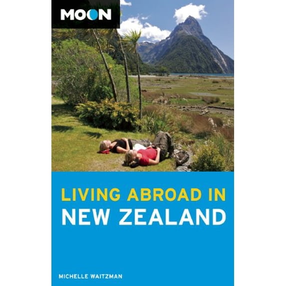 Pre-Owned Moon Living Abroad in New Zealand (Paperback) 1598808877 9781598808872