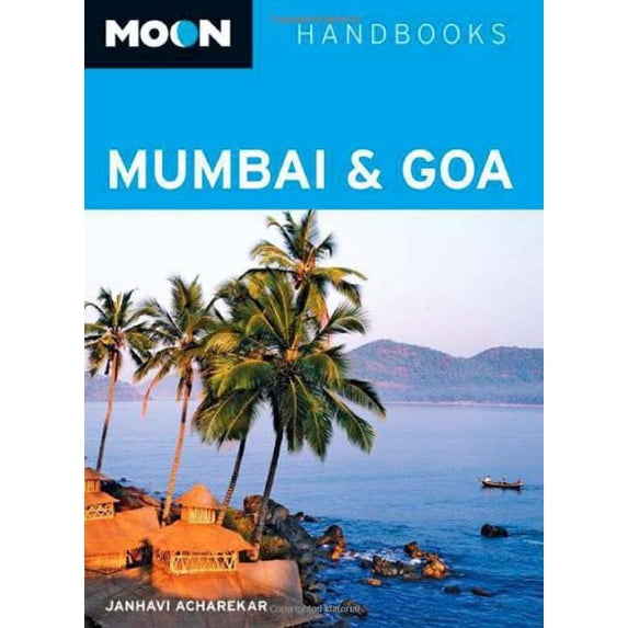 Pre-Owned Moon Mumbai and Goa Moon Handbooks Paperback Janhavi Acharekar